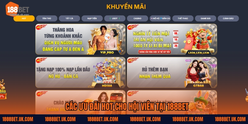 Các ưu đãi hot cho hội viên tại 188Bet