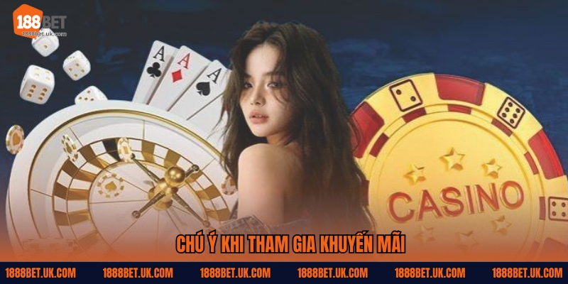 Chú ý khi tham gia Khuyến mãi