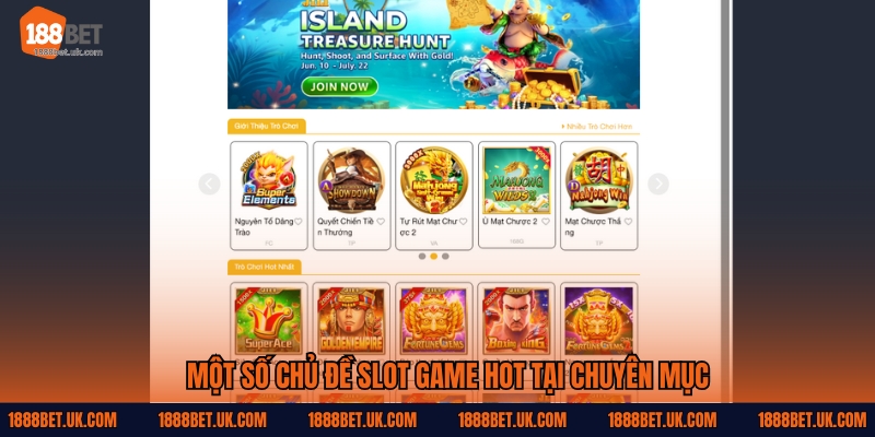 Một số chủ đề slot game hot tại chuyên mục