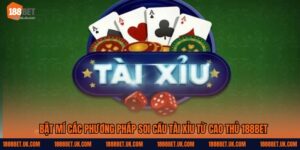 Phương Pháp Soi Cầu Tài Xỉu 2025 Tại 188bet – Chơi Là Có Lãi