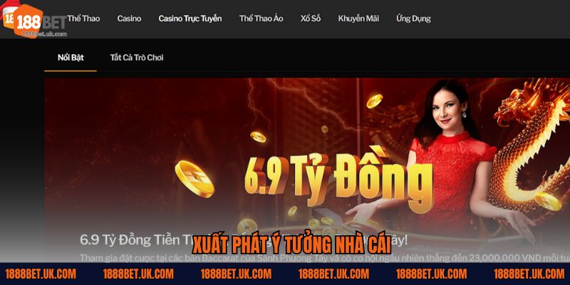 Xuất phát ý tưởng nhà cái